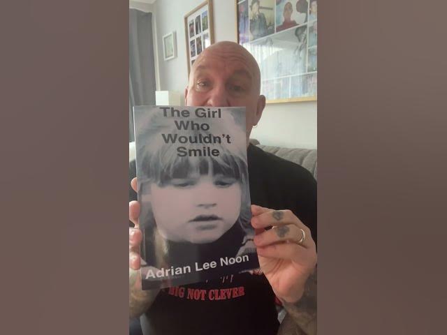 Video thumbnail for Adrian Lee Noon - My New Book - The Girl Who Wouldn’t Smile