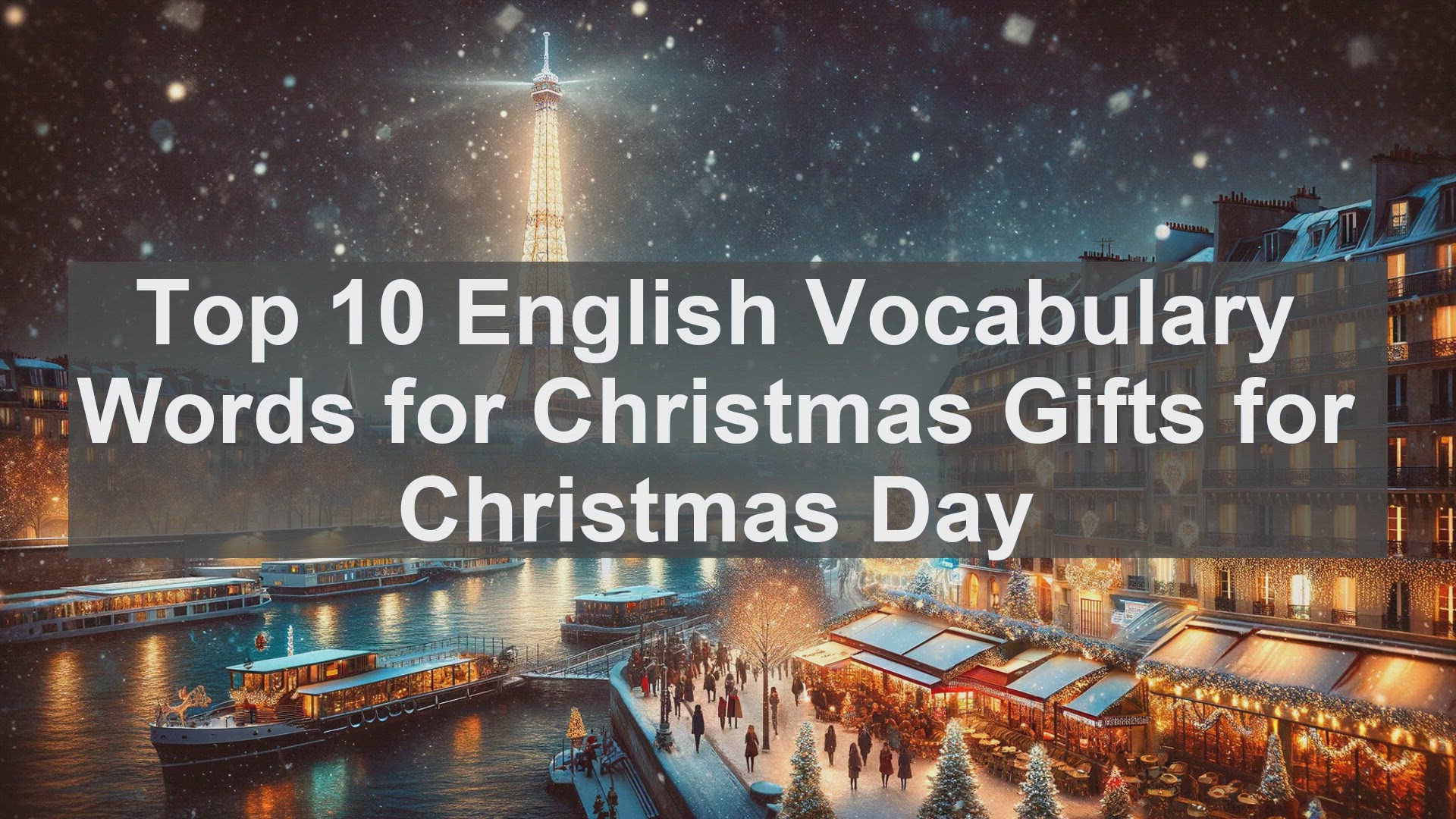 'Video thumbnail for Top 10 English Vocabulary Words for Christmas Gifts for Christmas Day'