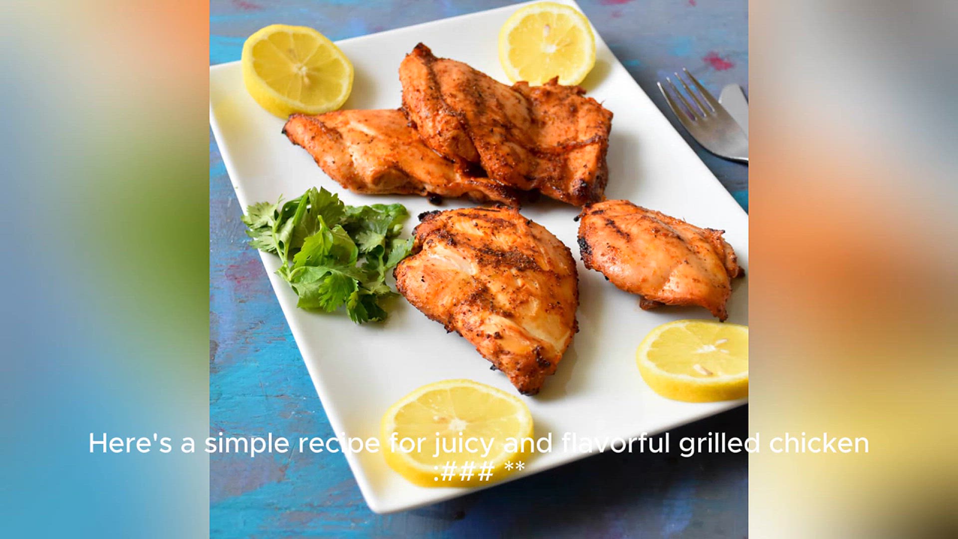 Video thumbnail for grilled chicken recipe