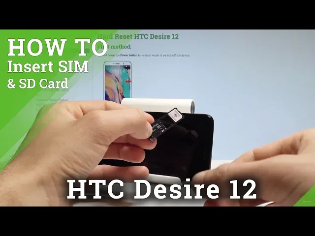 Video thumbnail for How to Insert Nano SIM and Micro SD in HTC Desire 12 - Set Up SIM and SD |HardReset.Info