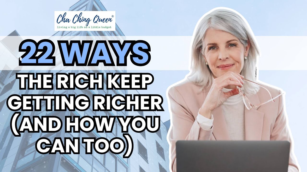 Video thumbnail for 22 Ways the Rich Keep Getting Richer