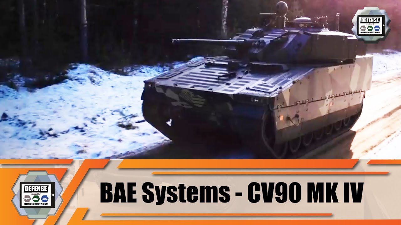 'Video thumbnail for BAE Systems CV90 MkIV enhanced and modernized version of CV90 tracked armored IFV'