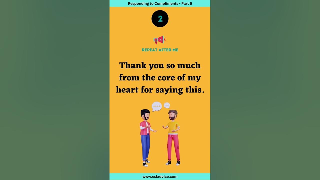 'Video thumbnail for 7 Smart Ways of Responding to Compliments in English - Part 6 ||  Spoken English || ESL Advice'