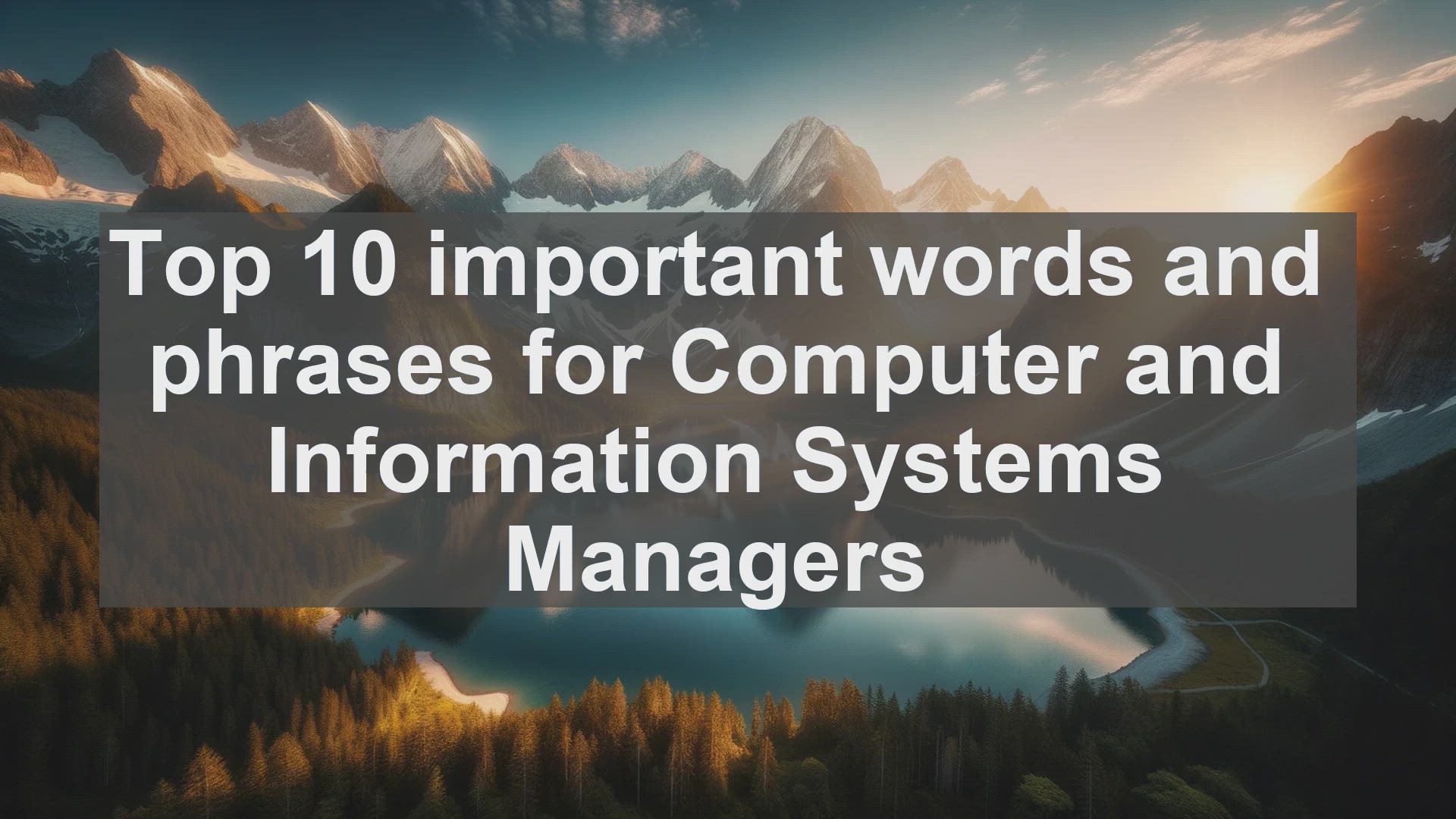 'Video thumbnail for Top 10 important words and phrases for Computer and Information Systems Managers'