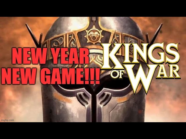 Video thumbnail for New Year New Game Kings Of War