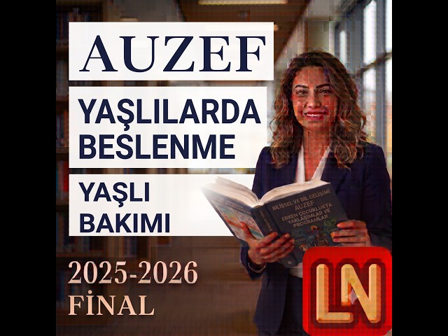 Video thumbnail for Yaşlılarda Beslenme 2025-2026 Final Soruları