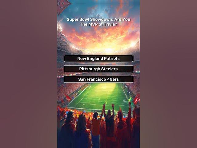 Video thumbnail for Super Bowl Showdown: Are You The MVP of Trivia?