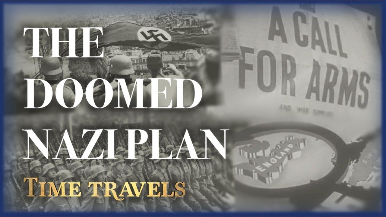 Video thumbnail for Hitler's Crazy Plan To Invade UK: Operation Sea Lion | Time Travels