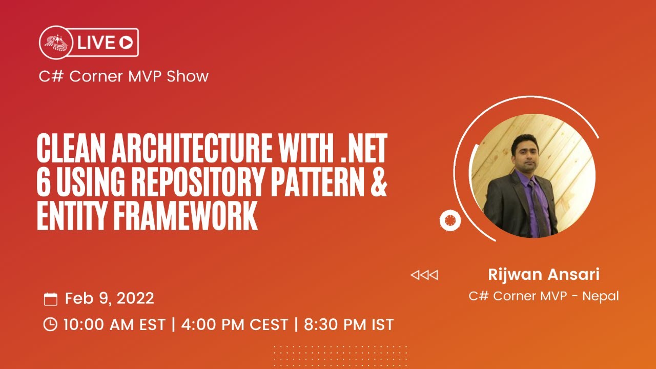 'Video thumbnail for Clean Architecture with .NET | 6 using Repository Pattern and EF - MVP Show ft. | Rijwan Ansari'