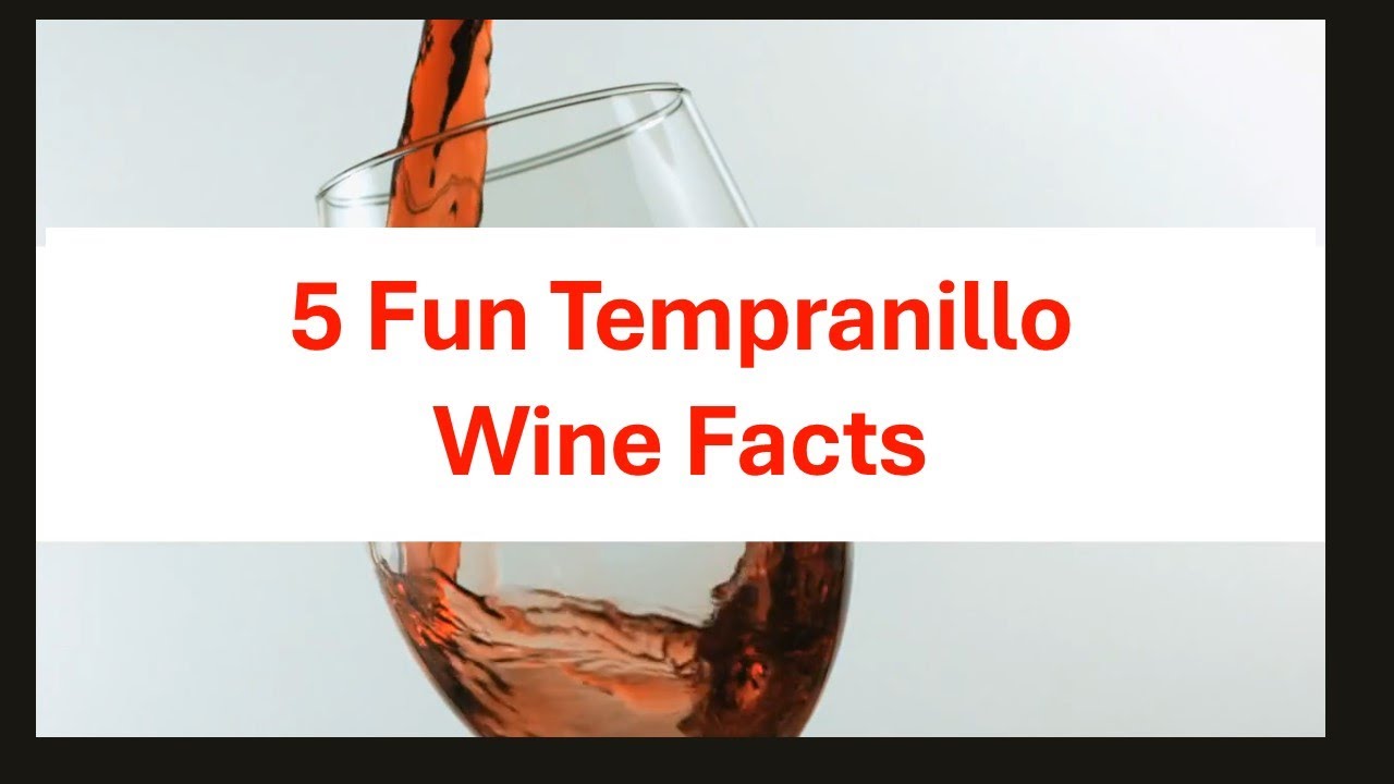 Video thumbnail for 5 Fun Tempranillo Wine Facts