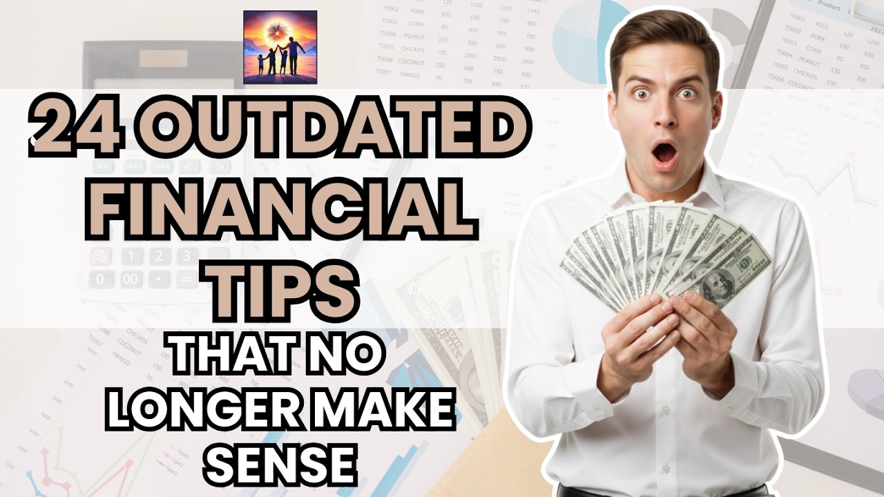 Video thumbnail for 24 Outdated Financial Tips That No Longer Make Sense
