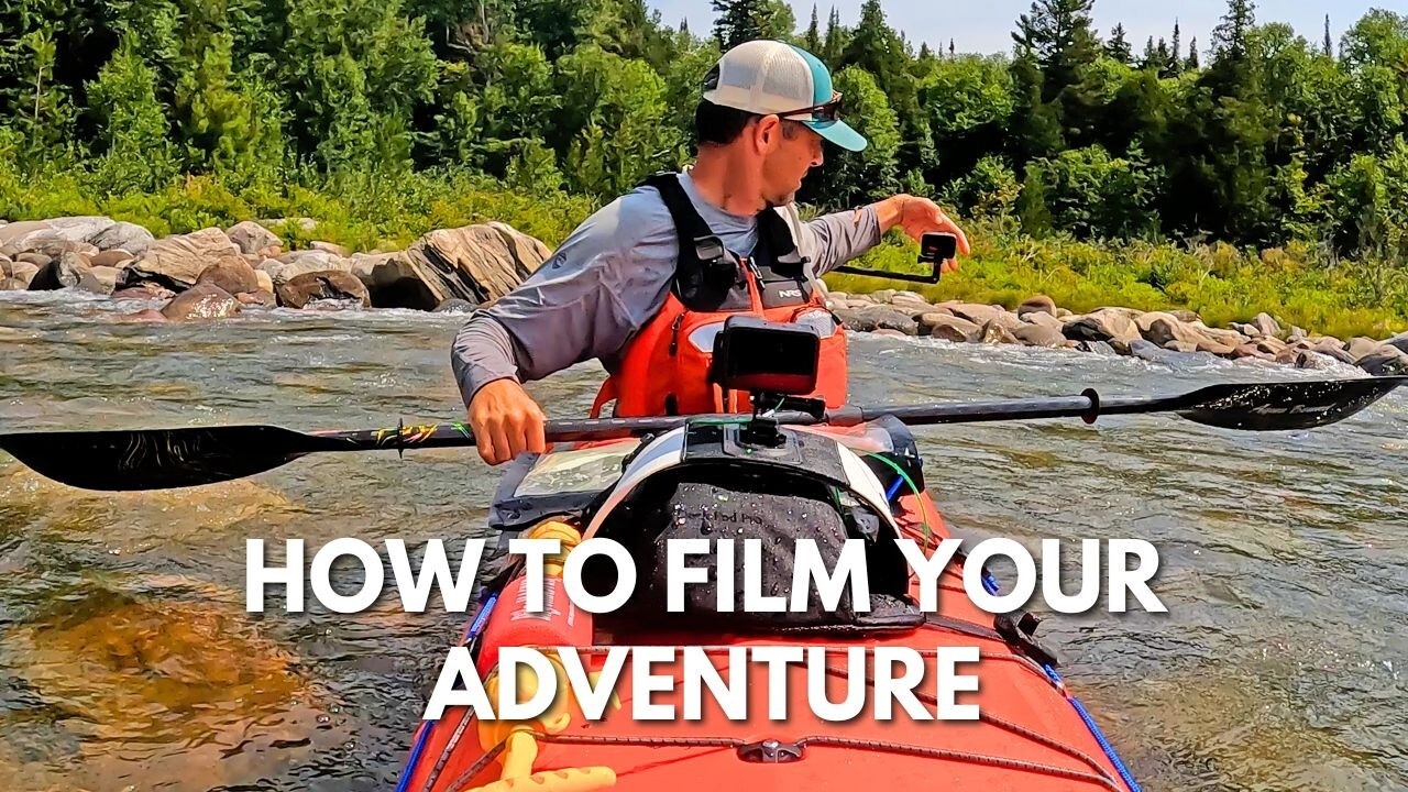 'Video thumbnail for How to Film Your Paddling Adventure'