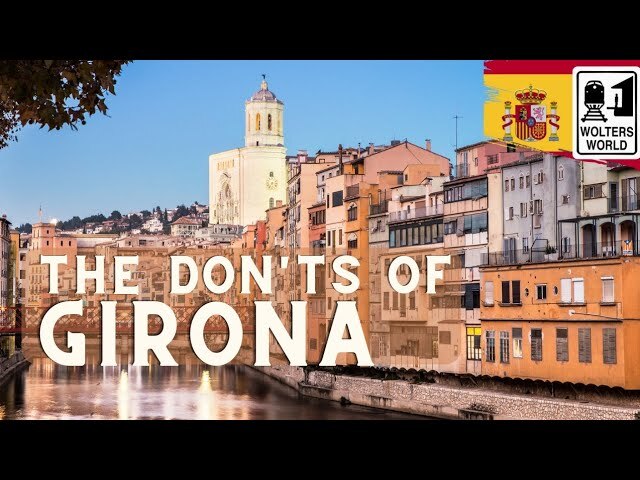 Video thumbnail for Girona: The Don'ts of Girona, Spain