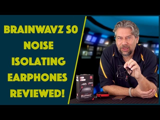 Video thumbnail for The Brainwavz S0 In-Ear Earphones -- REVIEWED