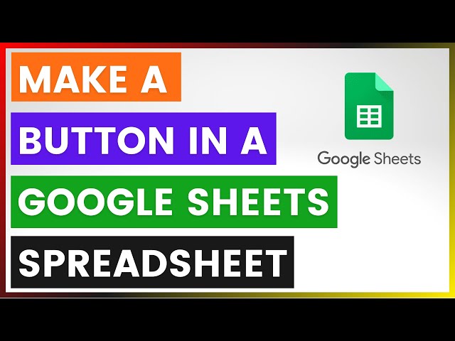 Video thumbnail for How To Make A Button In A Google Sheets Spreadsheet? [in 2025]