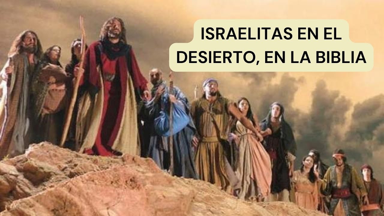'Video thumbnail for Israelitas en el desierto, en la Biblia, video blog'