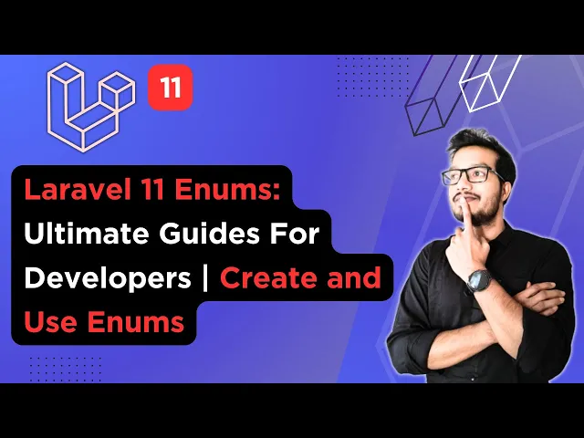 Video thumbnail for Laravel 11 Enums: Ultimate Guides For Developers | Create and Use Enums in Laravel 11