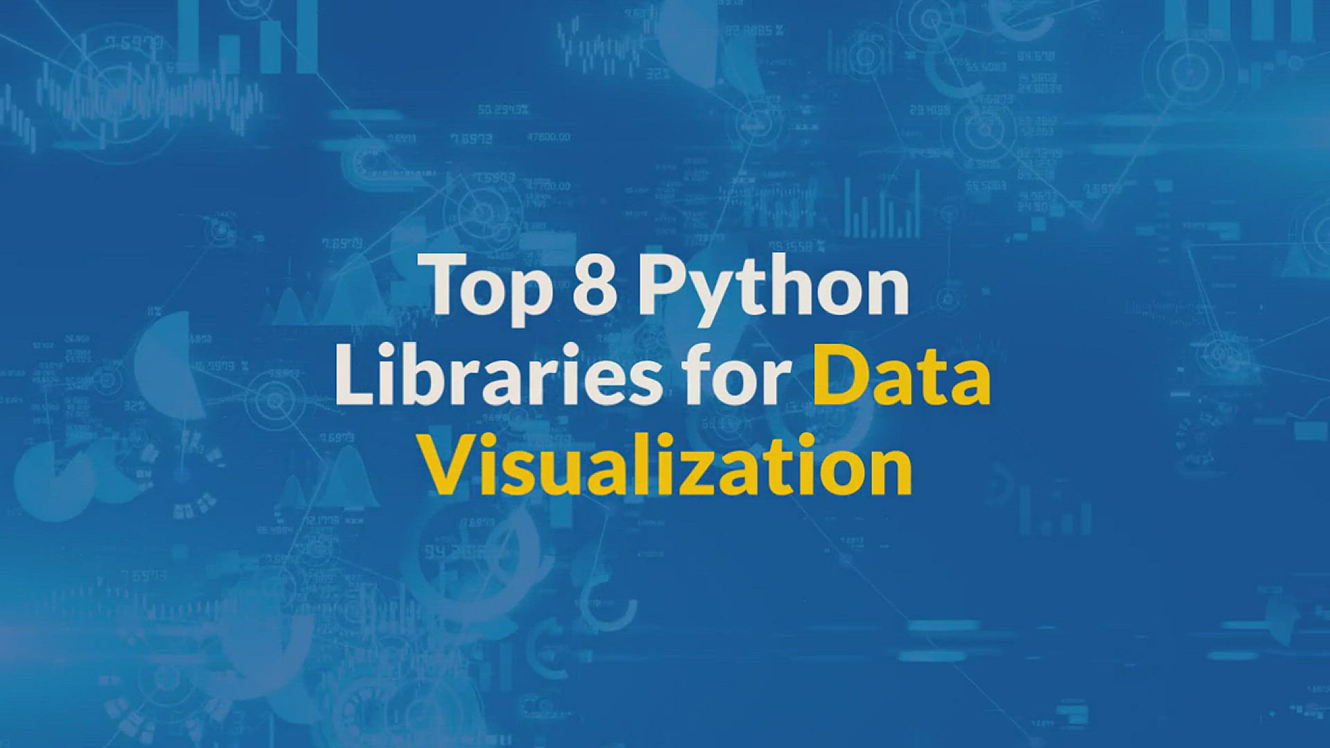'Video thumbnail for Top 8 Python Libraries for Data Visualization'