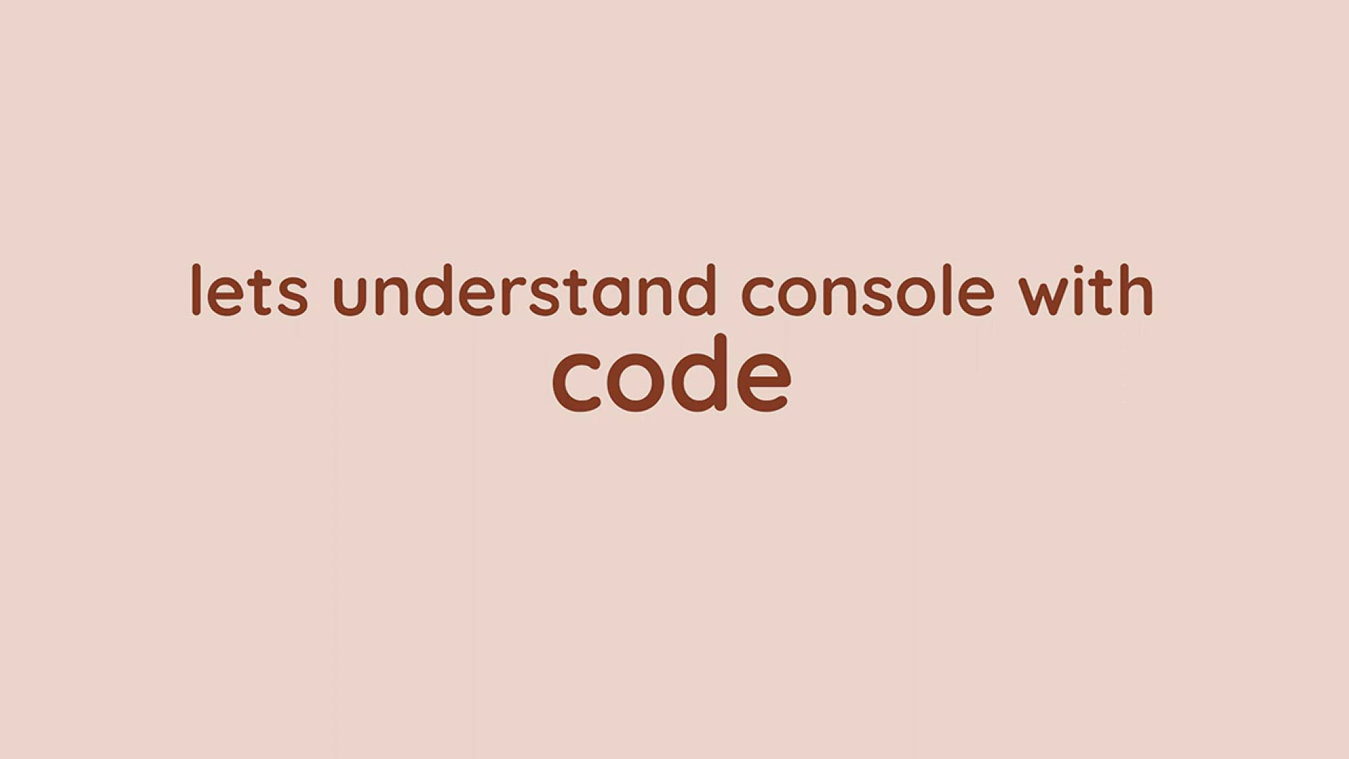 'Video thumbnail for Console Methods in JavaScript _ 2 Minute JS _ JavaScript Tutorial in Hindi [Part 05]'