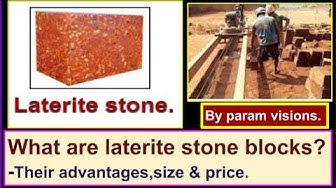'Video thumbnail for What are laterite stone blocks? - Their advantages, price, & size.'