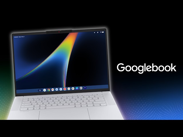 Video thumbnail for Googlebook: Everything You Need to Know Before Launch