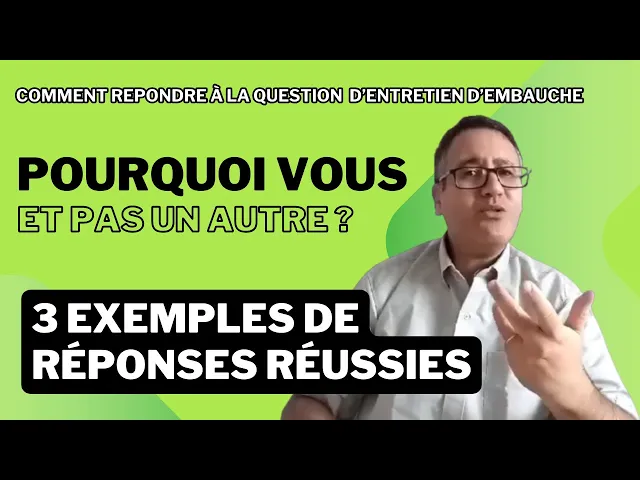 Video thumbnail for Question d'entretien d'embauche: "Pourquoi vous et pas un autre" (3 exemples de réponses réussies)