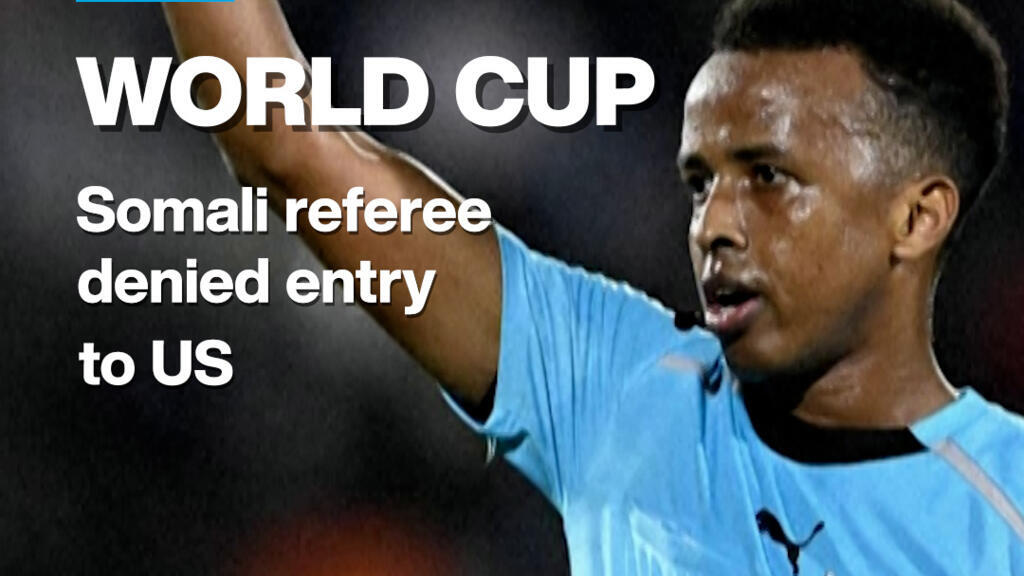 Video thumbnail for Somali referee axed from World Cup after being denied entry to US