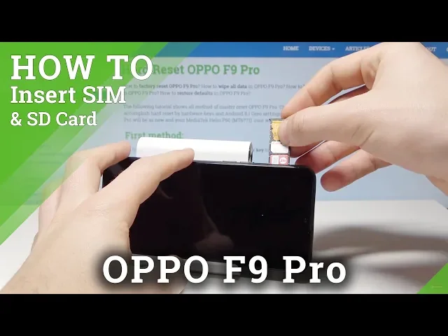 Video thumbnail for How to Insert SIM & SD Card to OPPO F9 Pro - Input Nano SIM and Micro SD