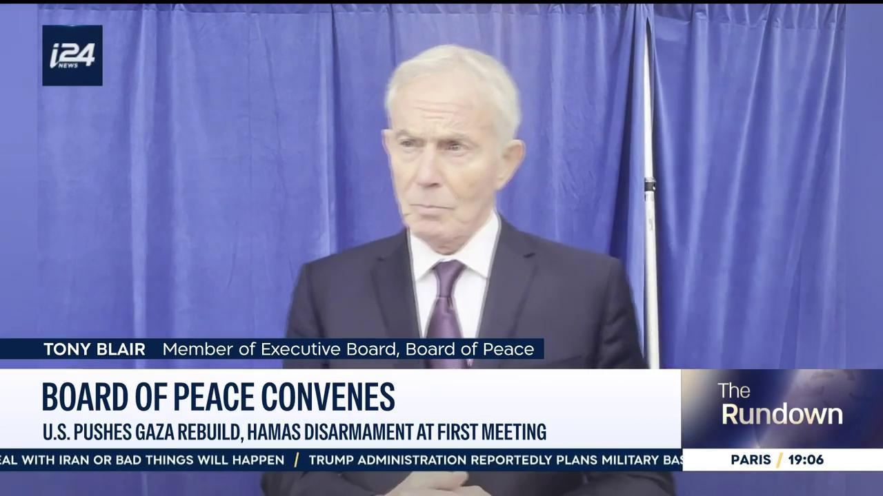 Video thumbnail for 'Trump is totally committed to security of Israel' Tony Blair to i24NEWS at Board of Peace summit