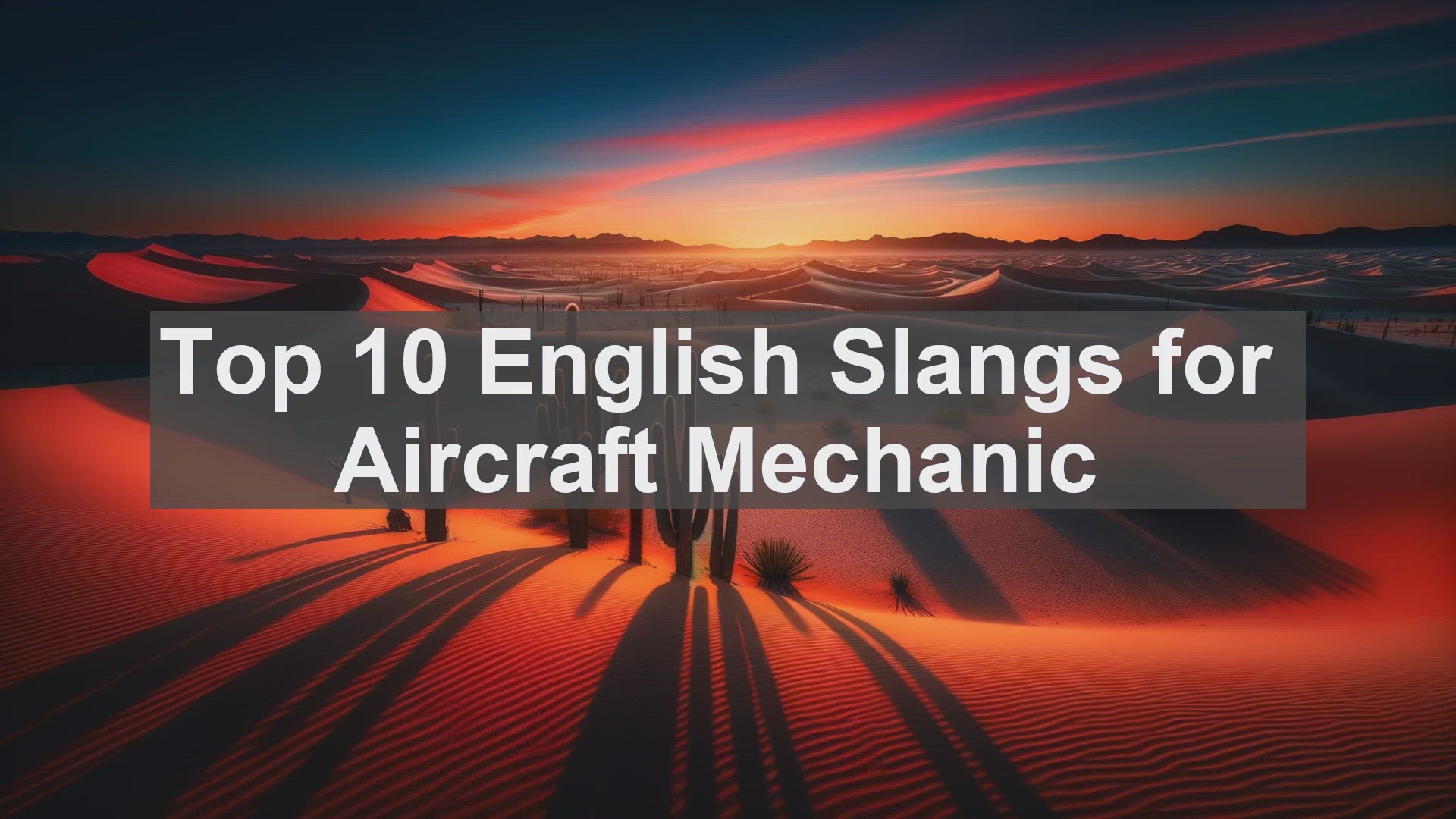 'Video thumbnail for Top 10 English Slangs for Aircraft Mechanic'