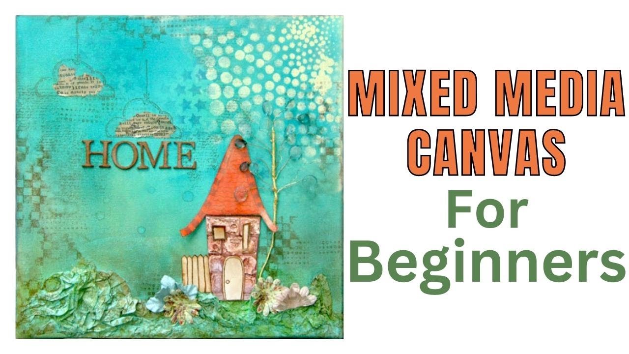 Video thumbnail for Easy Mixed Media Canvas for Beginners Step by Step Tutorial