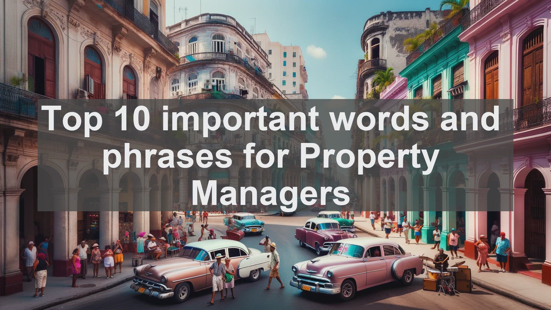 'Video thumbnail for Top 10 important words and phrases for Property Managers'