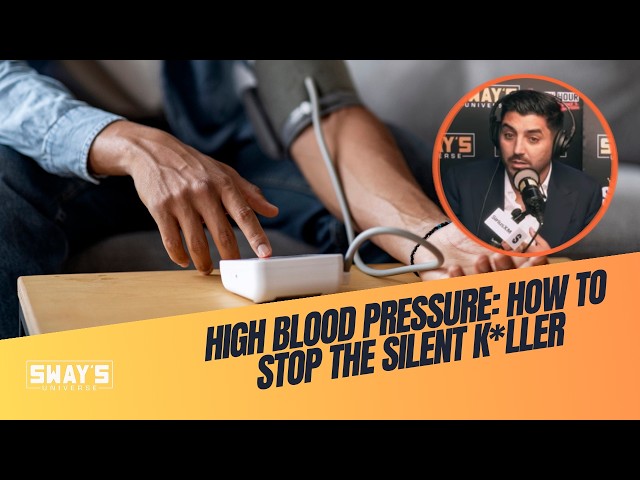 Video thumbnail for High Blood Pressure: How to Stop the Silent Killer | SWAY’S UNIVERSE
