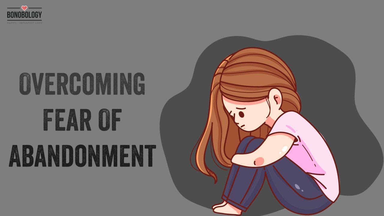 Video thumbnail for Overcoming Fear of Abandonment