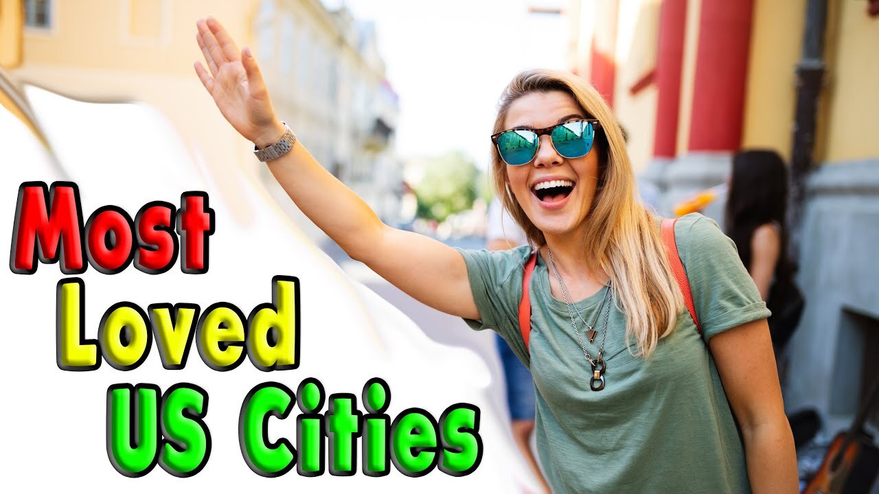 'Video thumbnail for Top 10 Most Loved Cities in The United States'