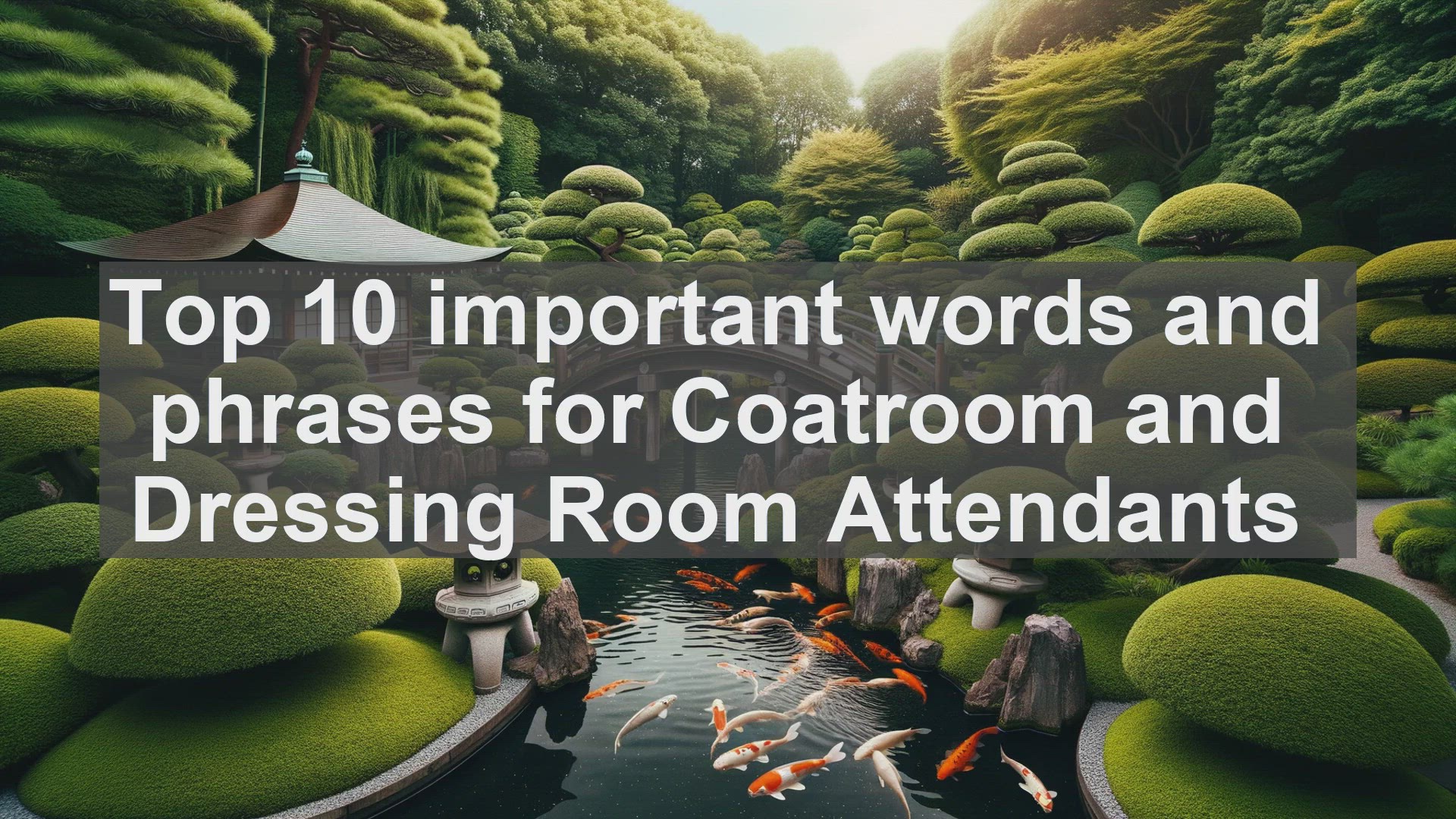 'Video thumbnail for Top 10 important words and phrases for Coatroom and Dressing Room Attendants'