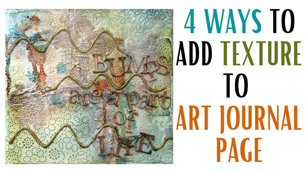 Video thumbnail for 4 Ways to Add Texture to Art Journal Page
