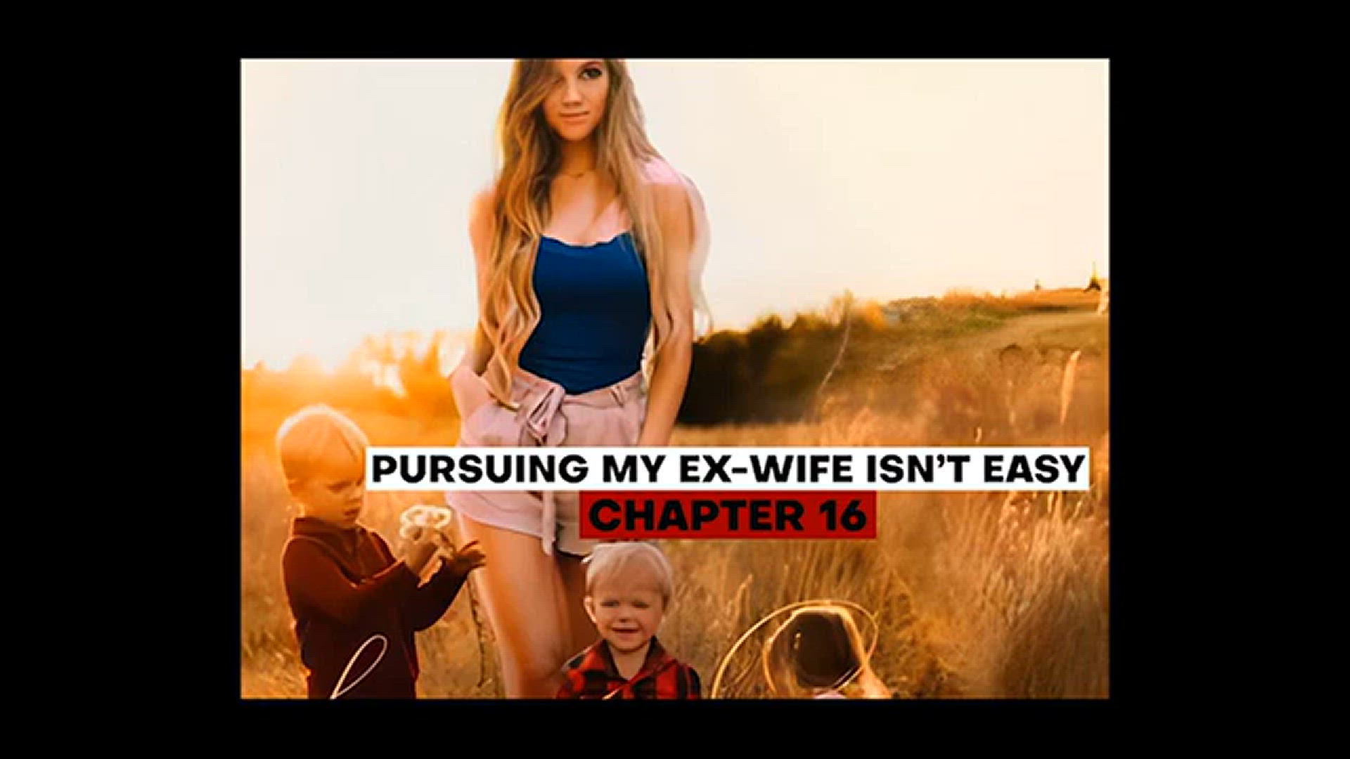 'Video thumbnail for Pursuing My Ex Wife Isn’t Easy Chapter 16-20'