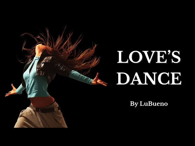 'Video thumbnail for 🔥The Sensual Rhythm of Love's Dance | Love Poetry | By LuBueno 🔥'