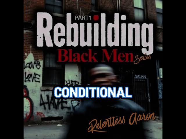 Video thumbnail for Rebuilding Black Men (Part 1 of 10)