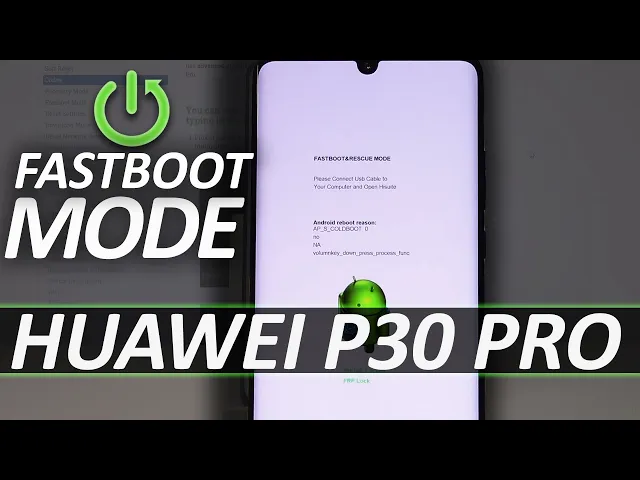 Video thumbnail for Fastboot Mode HUAWEI P30 Pro - How to Enter & Exit Fastboot & Rescue Mode