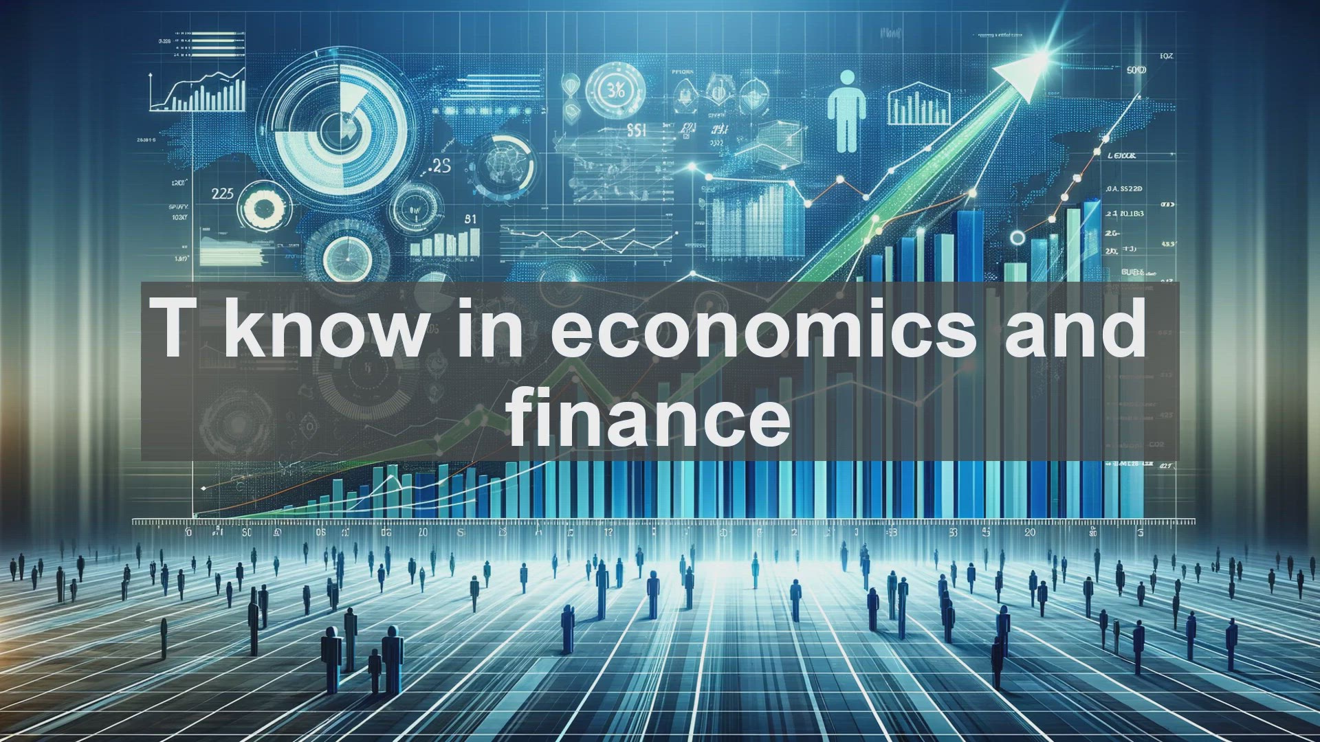 'Video thumbnail for T know in economics and finance'