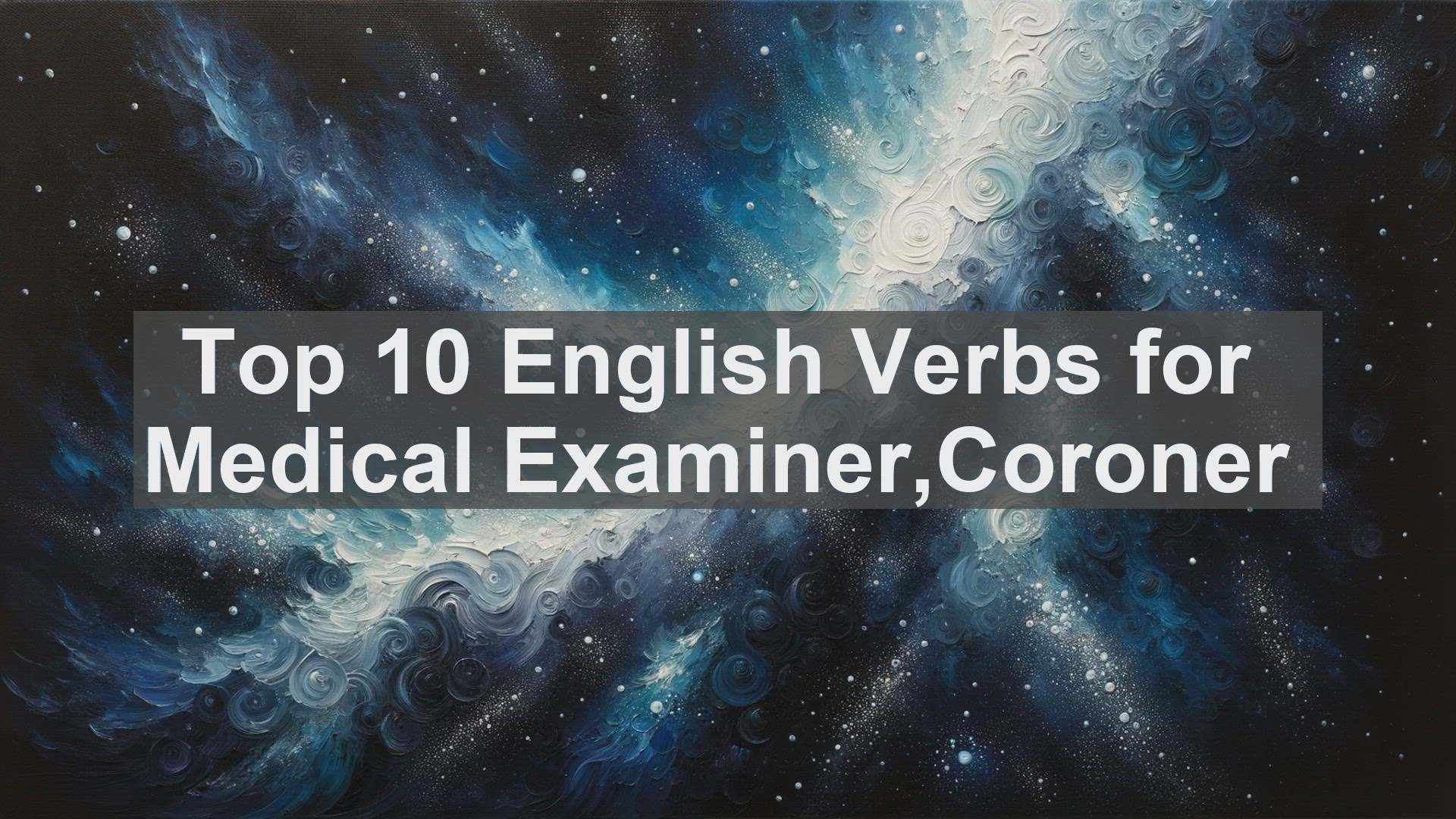 'Video thumbnail for Top 10 English Verbs for Medical ExaminerCoroner'