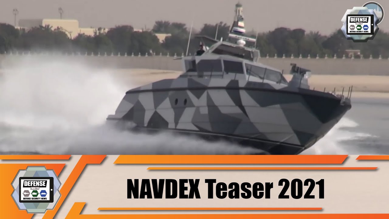Video thumbnail for NAVDEX 2021 teaser International Defense Industry Exhibition Abu Dhabi United Arab Emirates