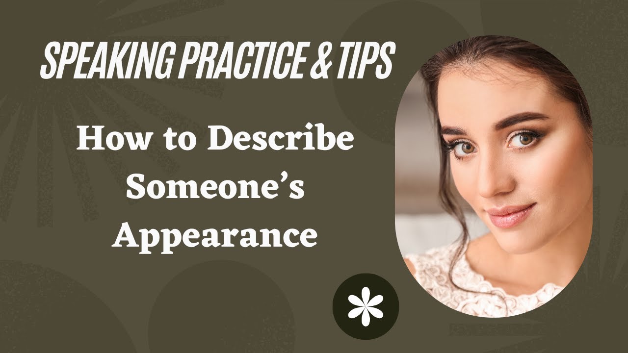 'Video thumbnail for How to Describe Someone’s Appearance in English'