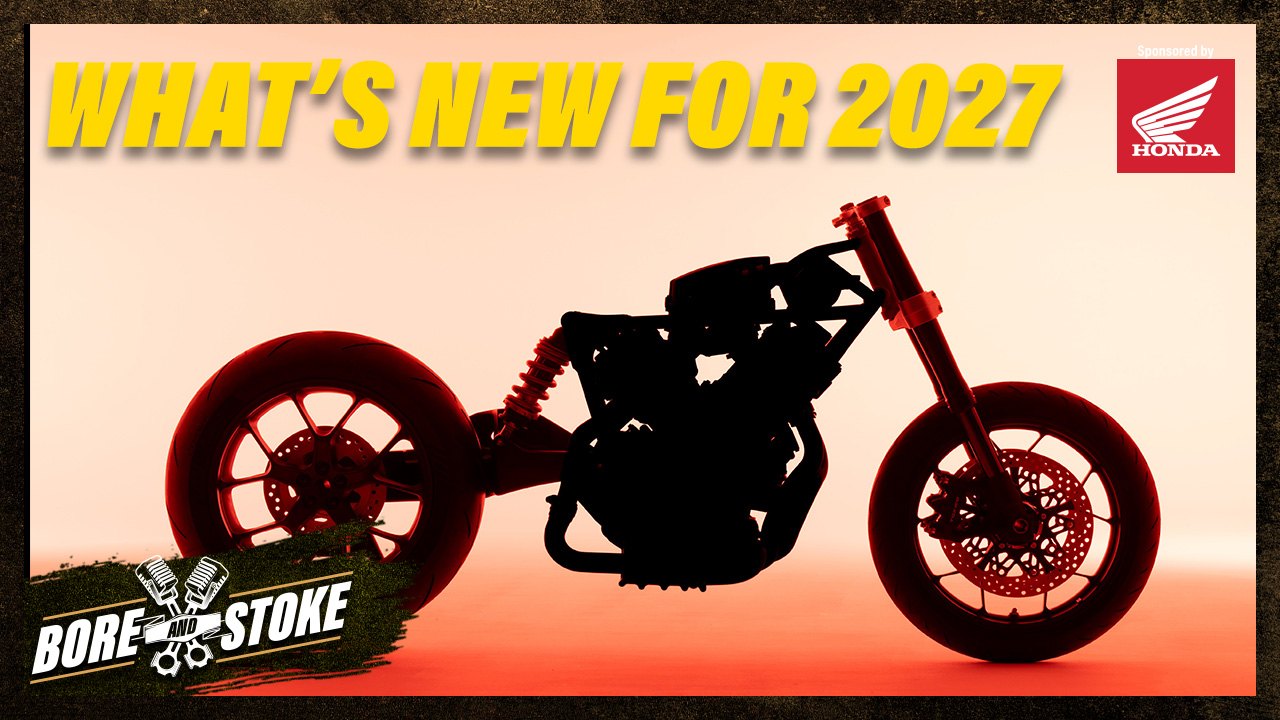 Video thumbnail for Bore and Stoke Ep 33: What's Coming In 2027?