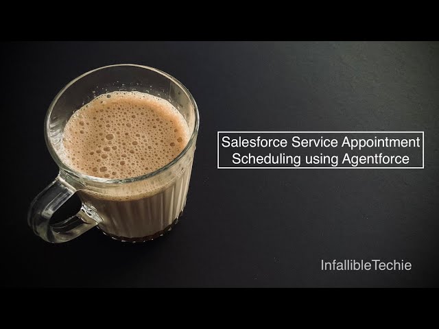 'Video thumbnail for Salesforce Service Appointment Scheduling using Agentforce'