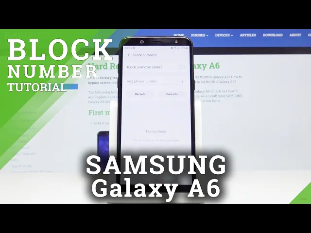 Video thumbnail for How to Block Number SAMSUNG Galaxy A6 – Don’t Let Unwanted Contacts to Reach You