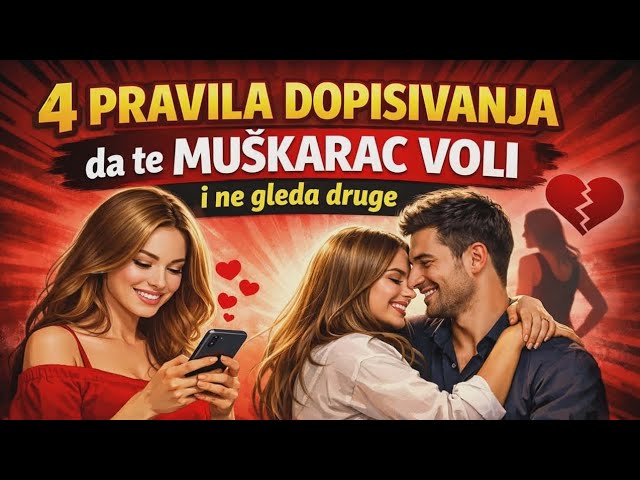 Video thumbnail for 4 PRAVILA DOPISIVANJA da te MUŠKARAC VOLI i ne gleda druge
