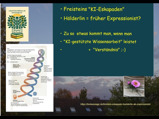 Video thumbnail for Hölderlin 100 Jahre früher schon expressionistisch? Mensch und KI-Maschinen klären es gemeinsam ;-)